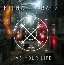 Kratz Michael - Live your Life