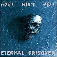 Pell, Axel Rudi - Eternal Prisoner